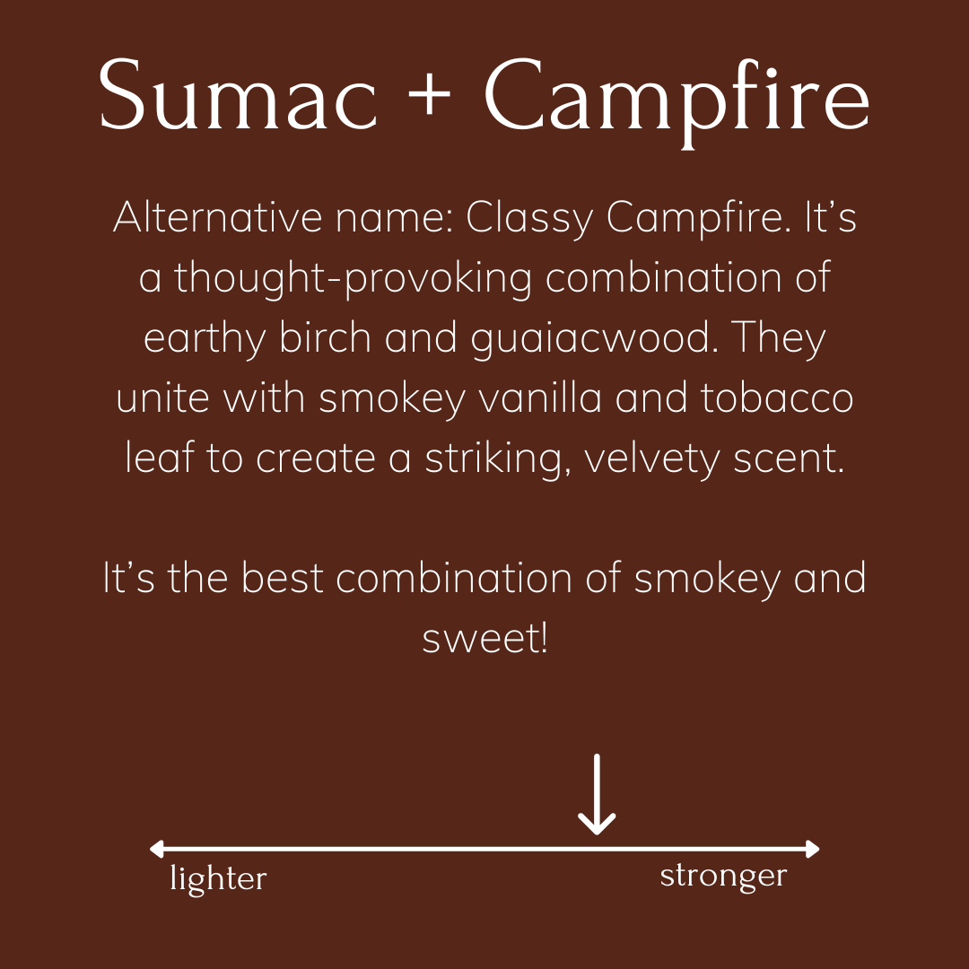 Sumac + Campfire