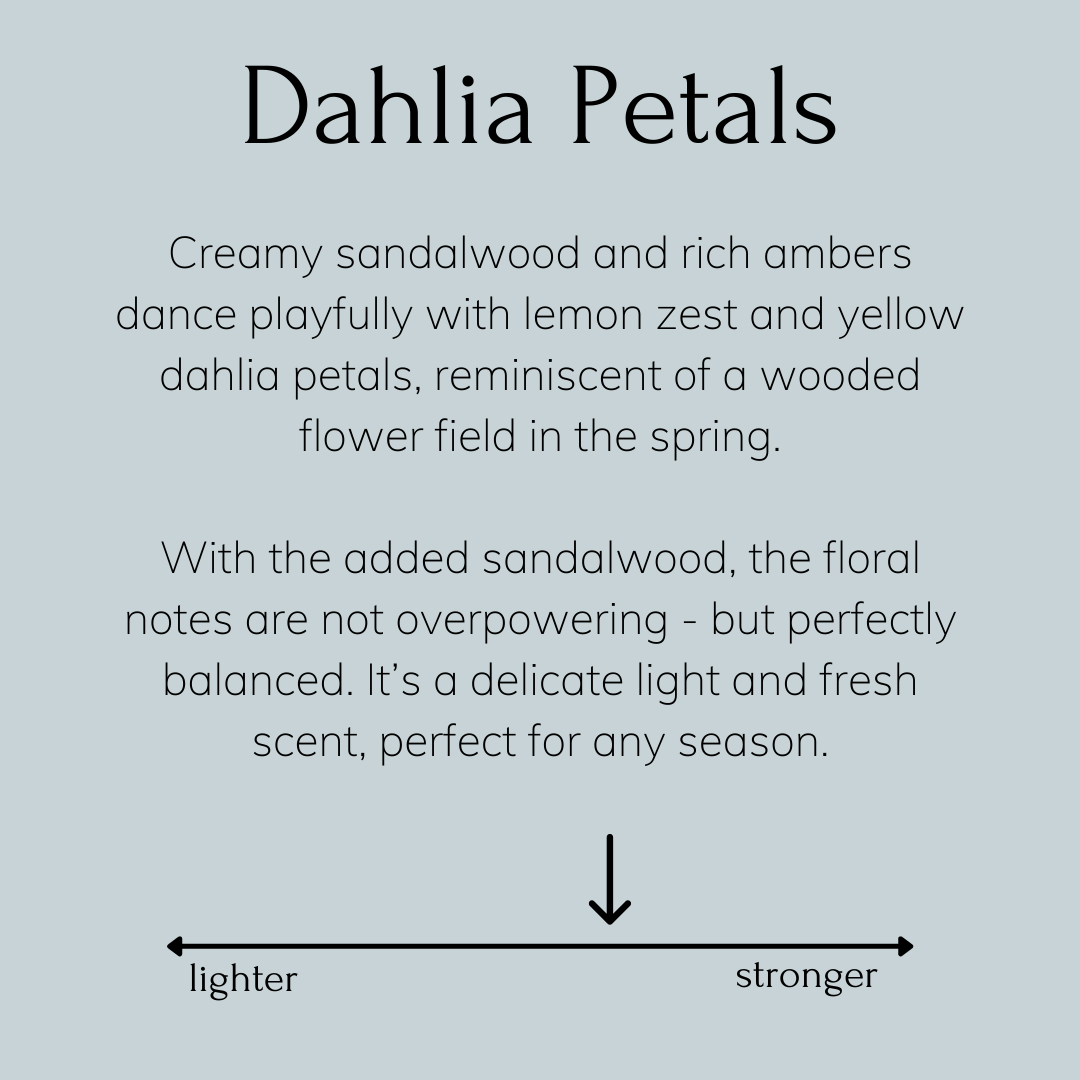 Dahlia Petals + Sandalwood